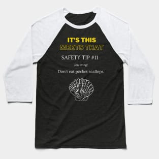 Safety Tip #11 - It's This Meets That Baseball T-Shirt